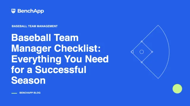 Baseball Team Manager Checklist: Everything You Need for a Successful Season