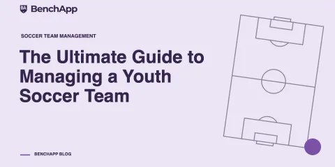 The Ultimate Guide to Managing a Youth Soccer Team