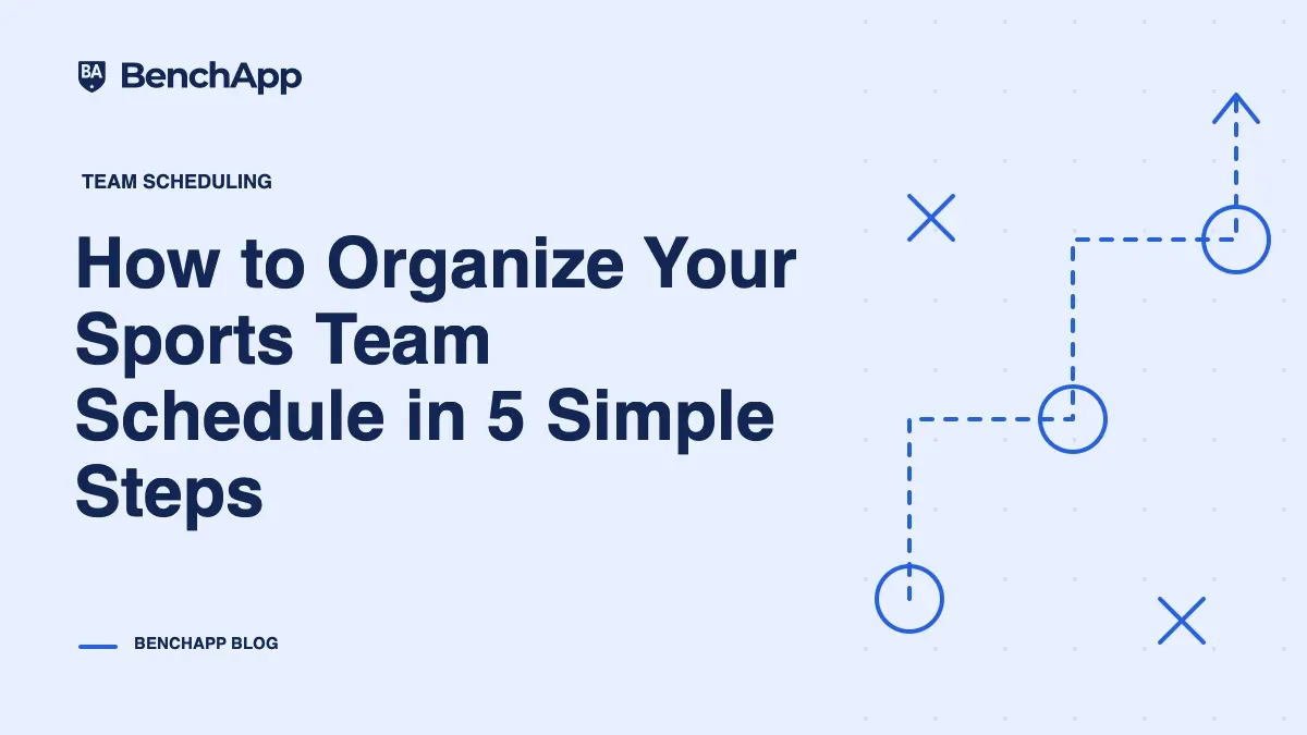 How to Organize Your Sports Team Schedule in 5 Simple Steps