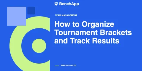 How to Organize Tournament Brackets and Track Results