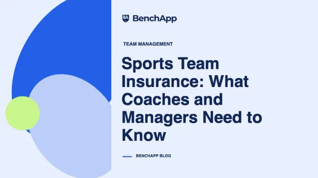 Sports Team Insurance: What Coaches and Managers Need to Know